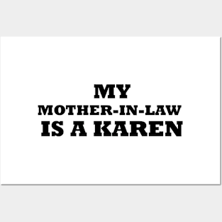 My Mother In Law Is A Karen Posters and Art